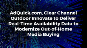 AdQuick Clear Channel Data OOH Media Buying