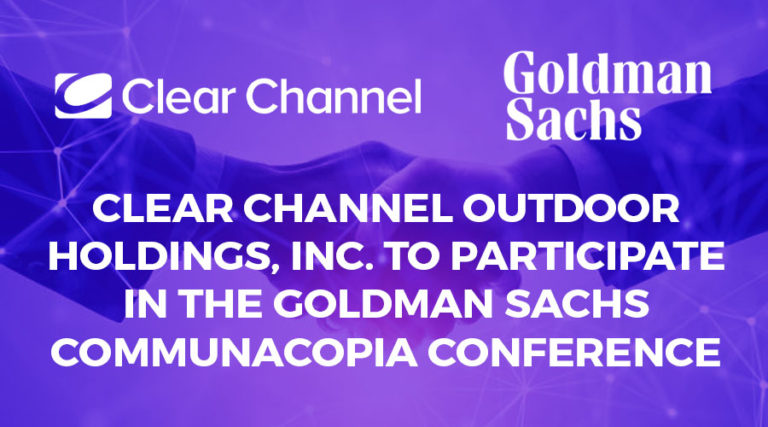 CLEAR CHANNEL OUTDOOR HOLDINGS, INC. TO PARTICIPATE IN THE GOLDMAN ...