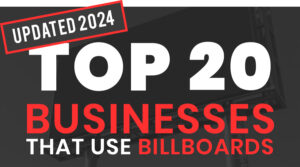 Top 20 Business that use Billboards 2024
