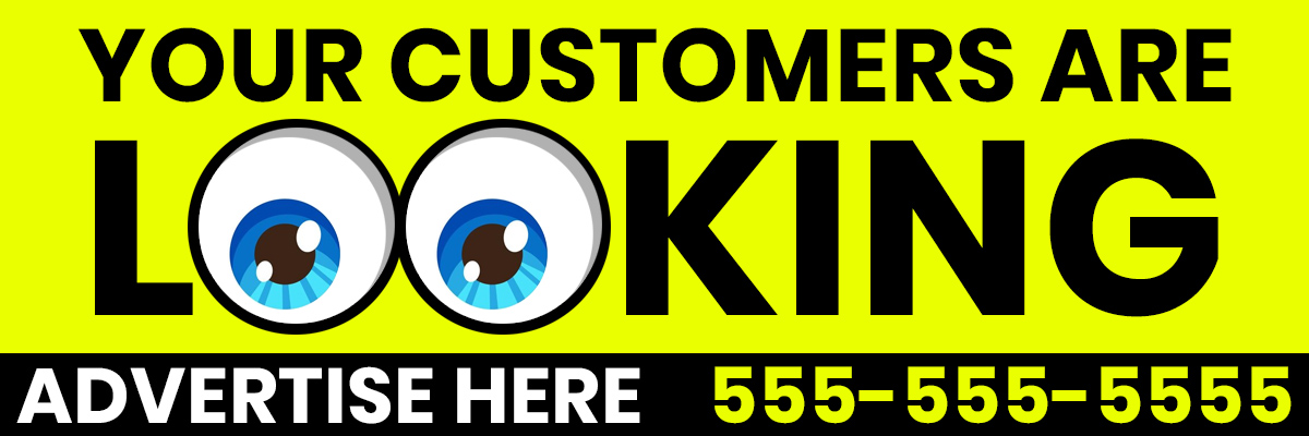 Your Customers Are Looking Billboard Ad - 400x1200