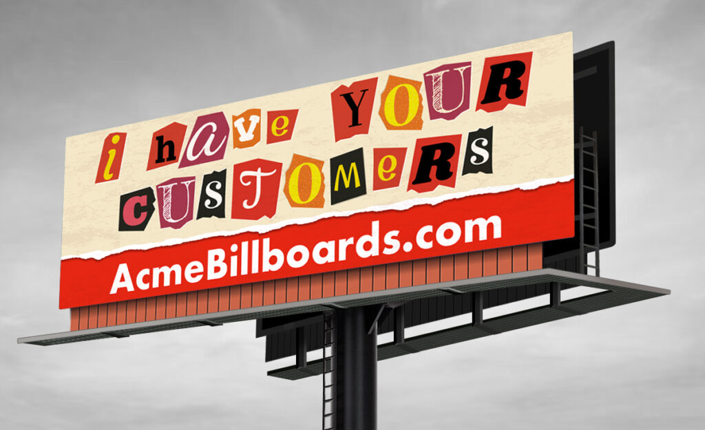 Ransom Note Available Billboard Idea